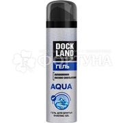 Гель для бритья DOCK LAND 200 мл AQUA